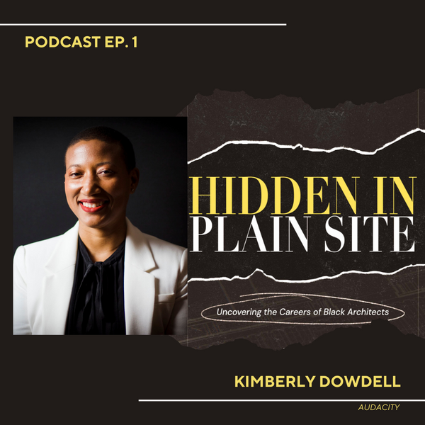 Hidden In Plain Site - Episode One: "Audacity" - Kimberly Dowdell