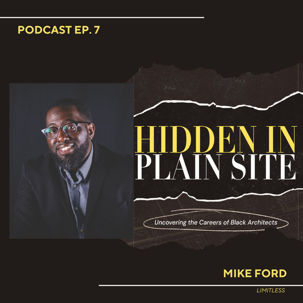 Hidden In Plain Site - Episode Seven - "Limitless" - Mike Ford