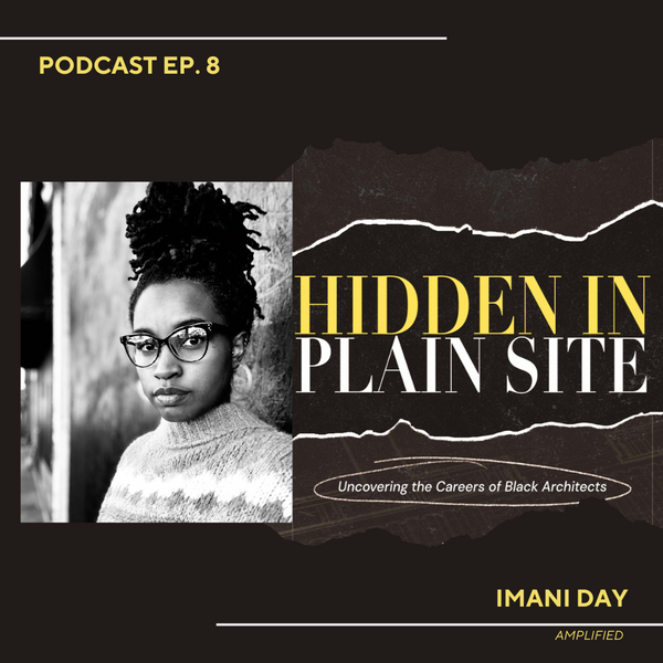 Hidden In Plain Site - Episode Eight - "Amplified" - Imani Day