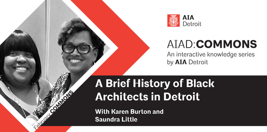 A Brief History of Black Architects in Detroit presented by AIA Detroit