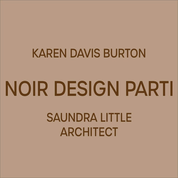 Podcast  - Architecture is Political interview Noir Design Parti